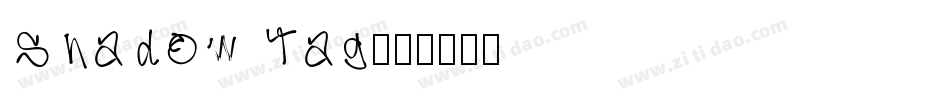 Shadow Tag字体转换